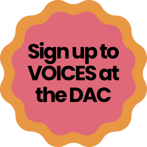 Sign up to VOICES at the DAC